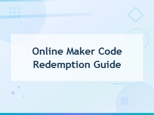 Online Maker Code Redemption Guide: Easy Step-by-Step Instructions
